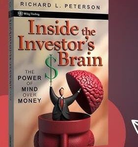 Inside the Investor’s Brain by Richard L. Peterson