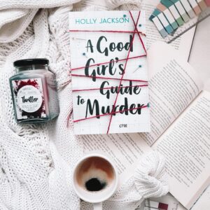 A Good Girl’s Guide to Murder BY Holly Jackson